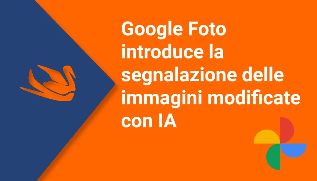 Google Foto introduce la segnalazione delle immagini modificate con IA